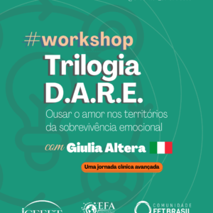 Trilogia DARE – Desescalada, Acessibilidade, Reestruturação do Vínculo, Enactment (COMBO)